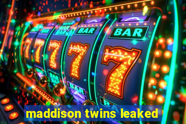 maddison twins leaked